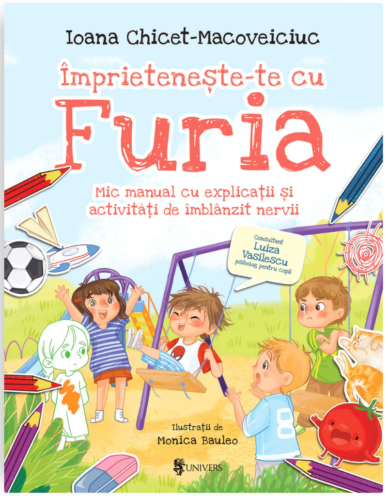 Împrietenește-te cu Furia – mic manual cu explicații și activități de îmblânzit nervii