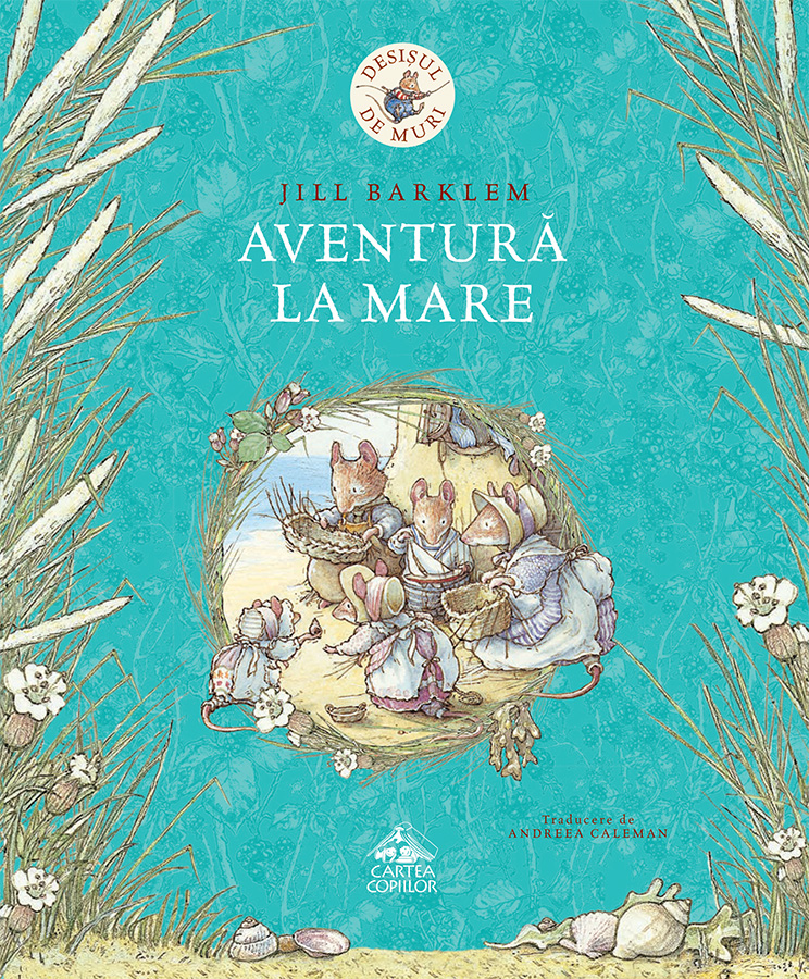 Desișul de Muri. Aventură la mare (editura Cartea Copiilor)