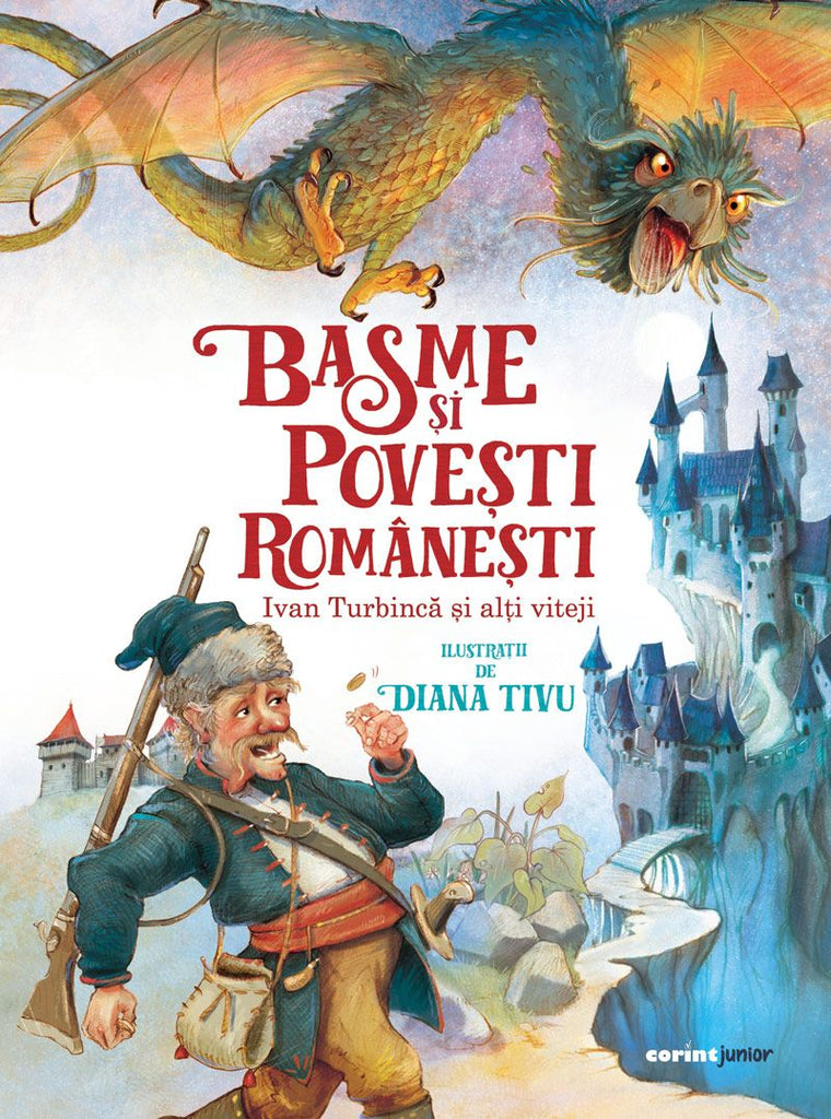 Basme și povești românești. Ivan Turbincă și alți viteji