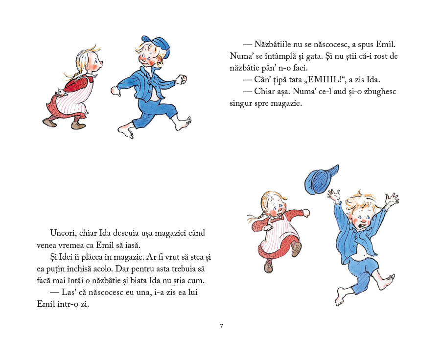 Când s-a apucat Ida de năzbâtii