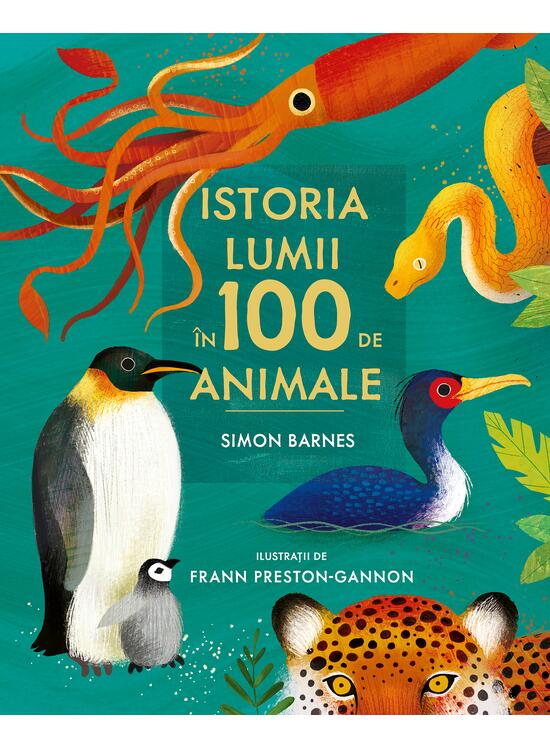 Istoria lumii în 100 de animale