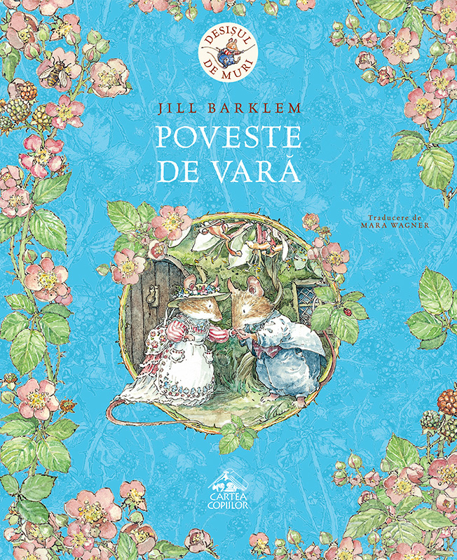 Desișul de Muri. Poveste de vară ((editura Cartea Copiilor)