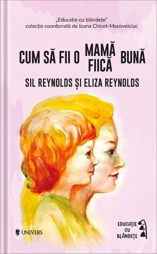 Cum să fii o mamă/fiică bună - Librăria lui Andrei