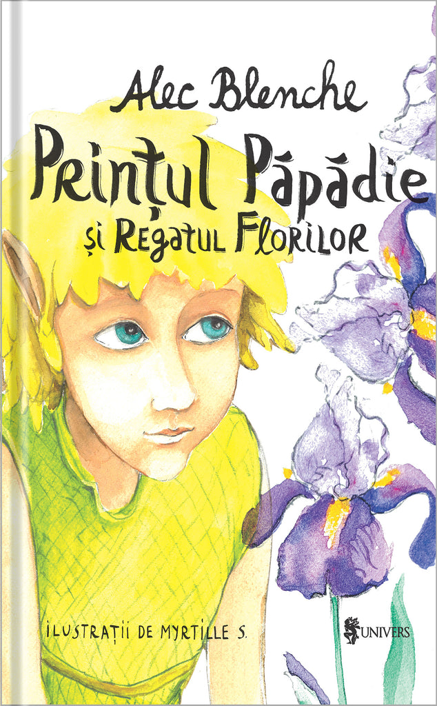 Prințul Păpădie și Regatul Florilor - Librăria lui Andrei