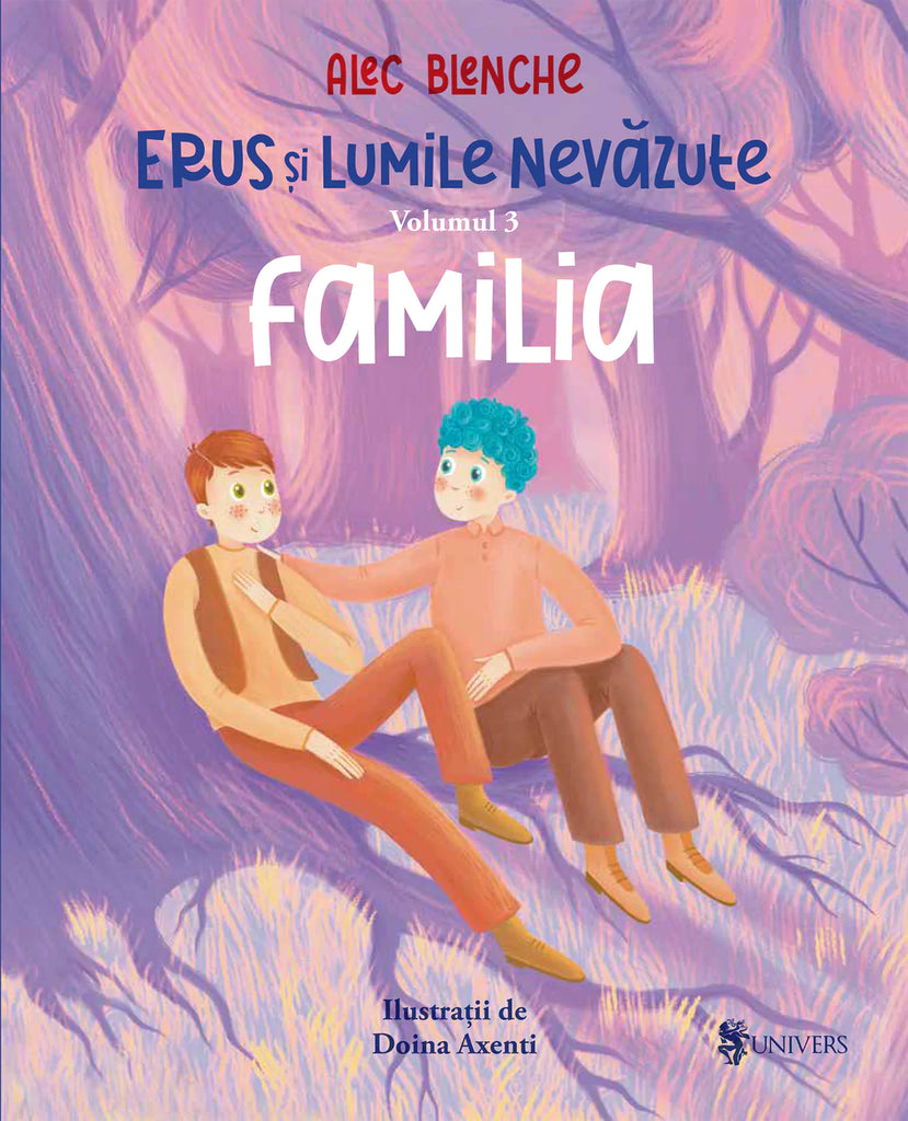 Erus și lumile nevăzute - vol. 3 - Familia