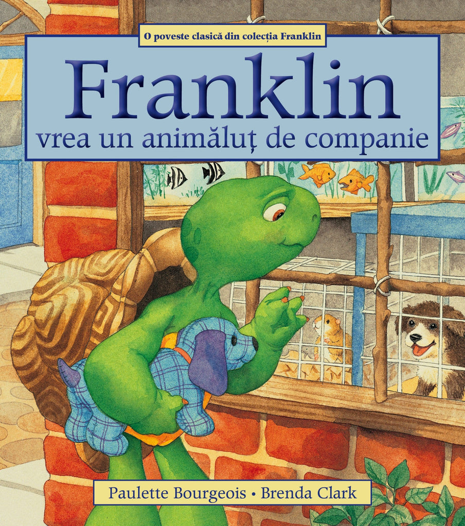 Franklin vrea un animăluț de companie - Librăria lui Andrei