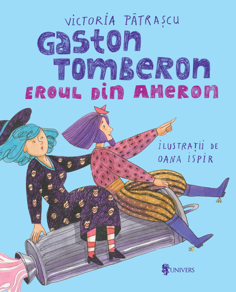 Gaston Tomberon. Eroul din Aheron - Librăria lui Andrei