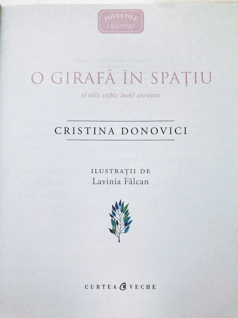 Poveștile Cristinei. O girafă în spațiu și alte șapte lumi ascunse - Librăria lui Andrei