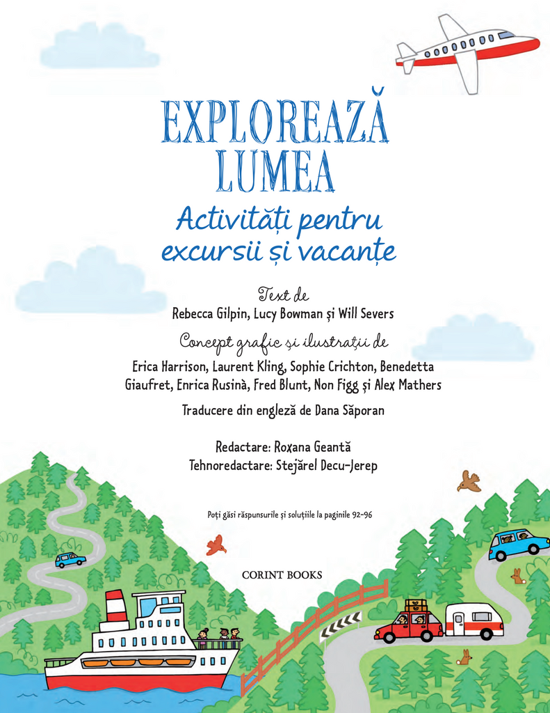 Explorează lumea. Activități pentru excursii și vacanțe