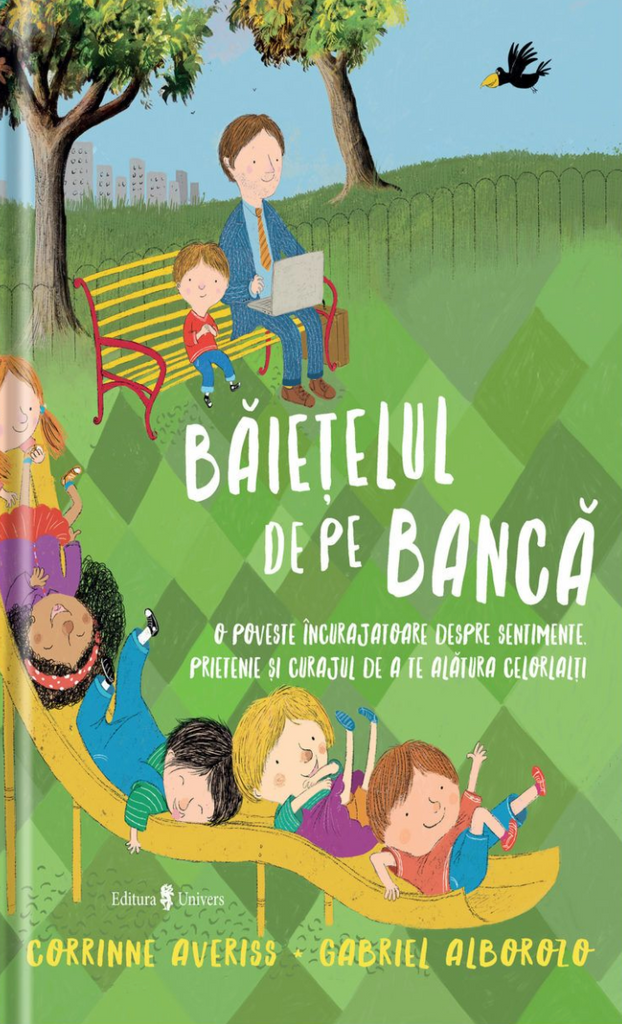 Băiețelul de pe bancă. O poveste încurajatoare despre sentimente, prietenie și curajul de a te alătura celorlați.