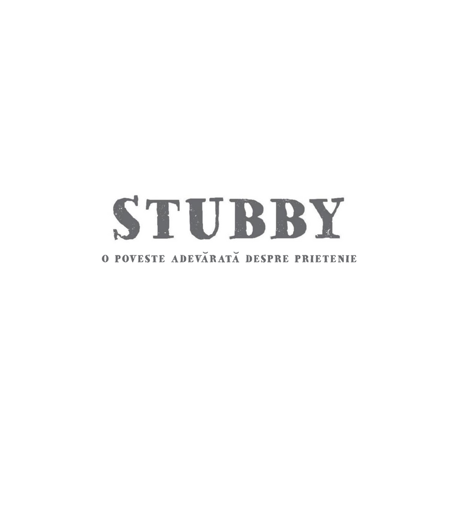 Stubby. O poveste adevărată despre prietenie