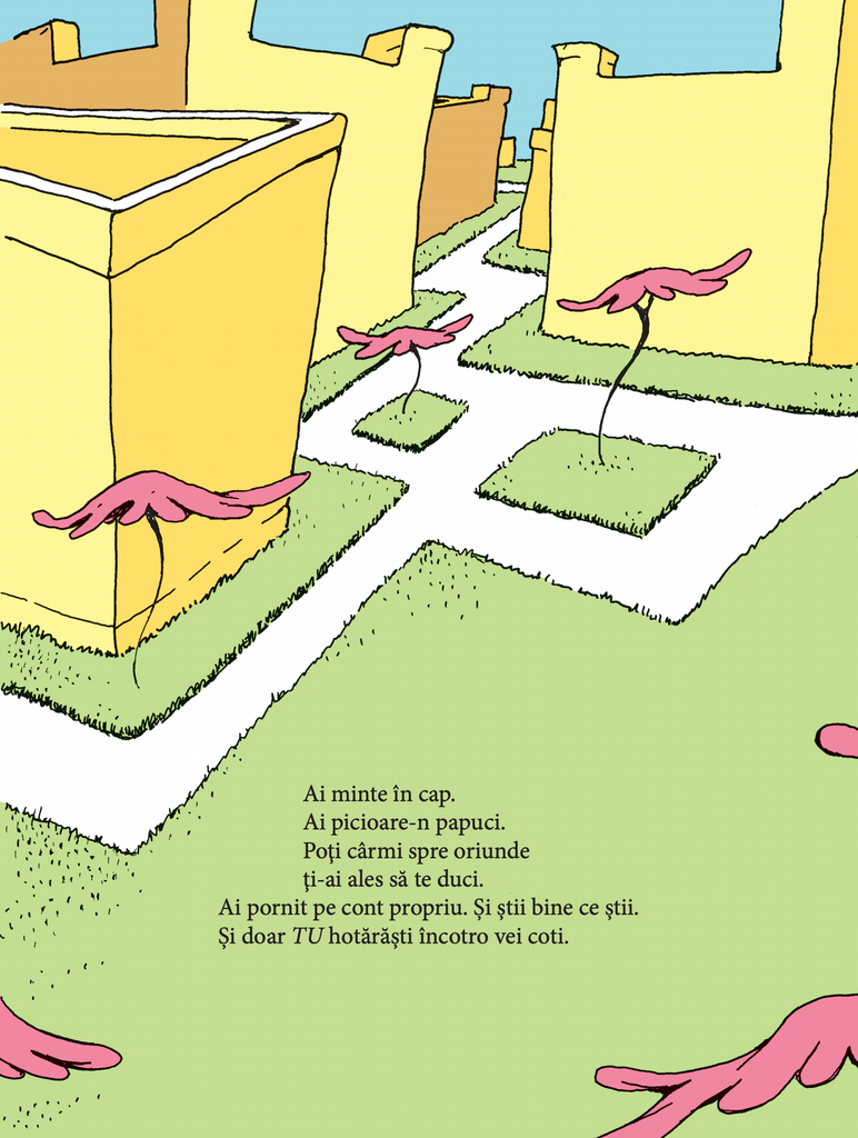 O, în ce locuri minunate o s-ajungi!