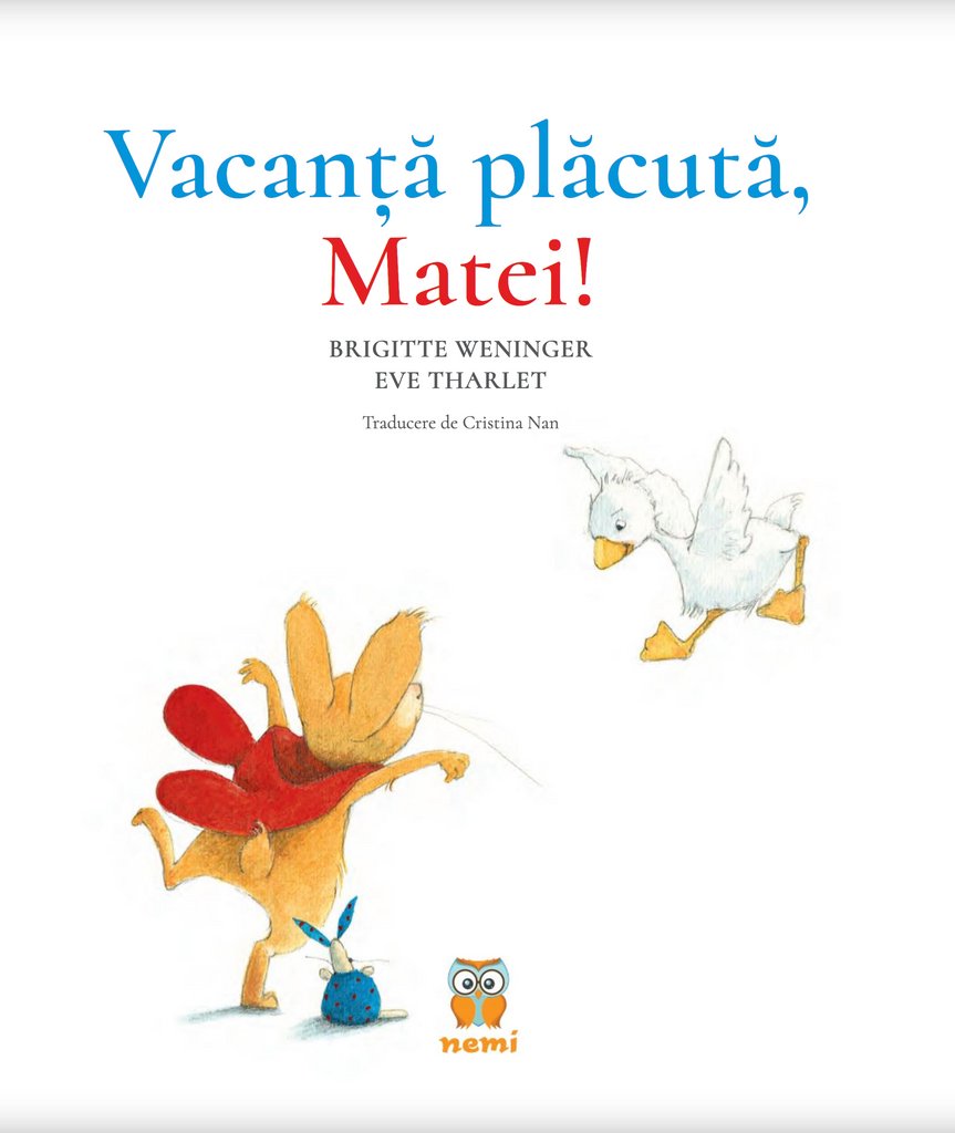 Vacanță plăcută, Matei!