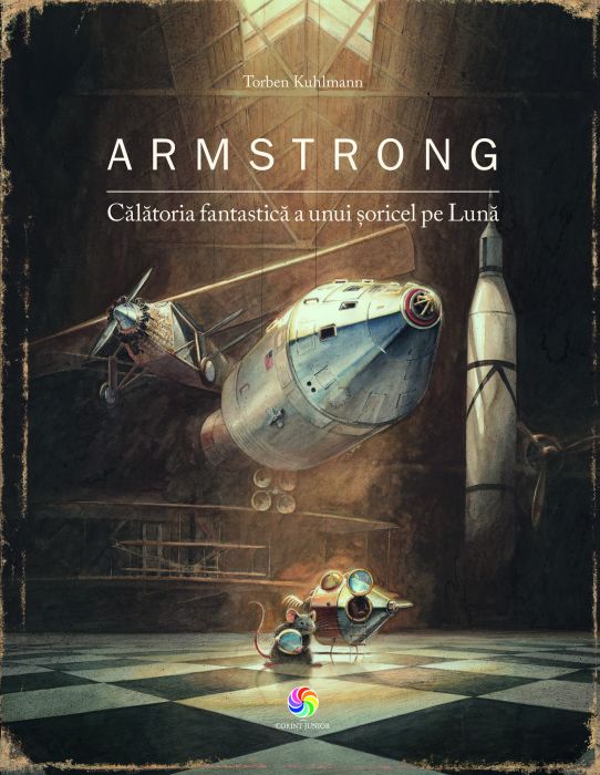 Armstrong. Călătoria fantastică a unui șoricel pe Lună - Librăria lui Andrei