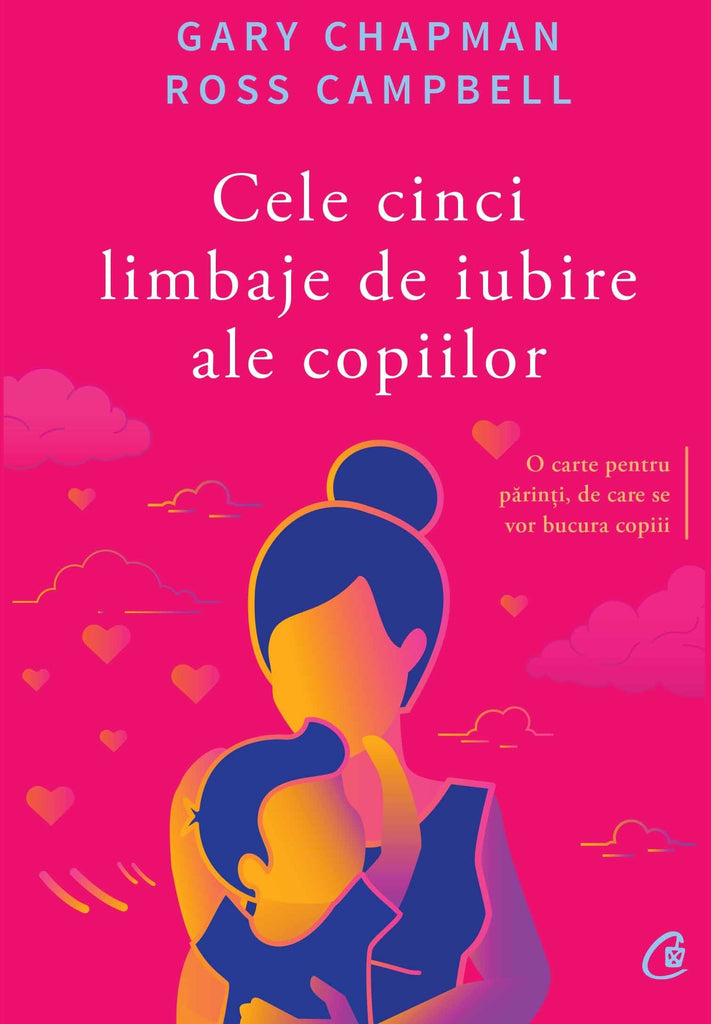 Cele cinci limbaje de iubire ale copiilor - Librăria lui Andrei