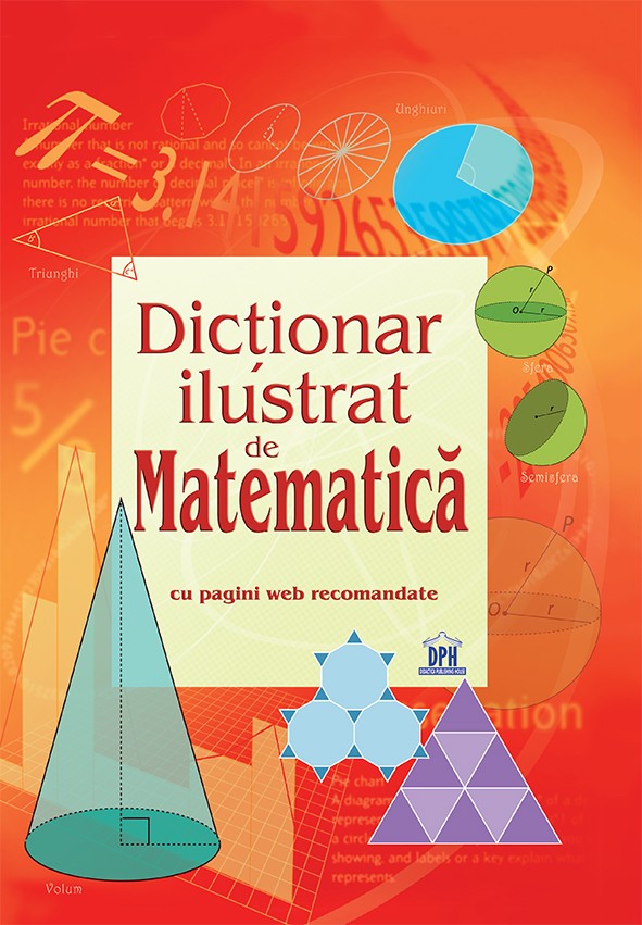 Dicționar ilustrat de matematică - Librăria lui Andrei
