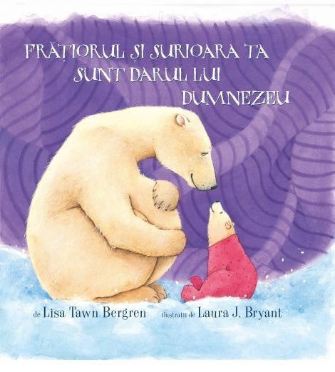 Frățiorul și surioara ta sunt darul lui Dumnezeu - Librăria lui Andrei