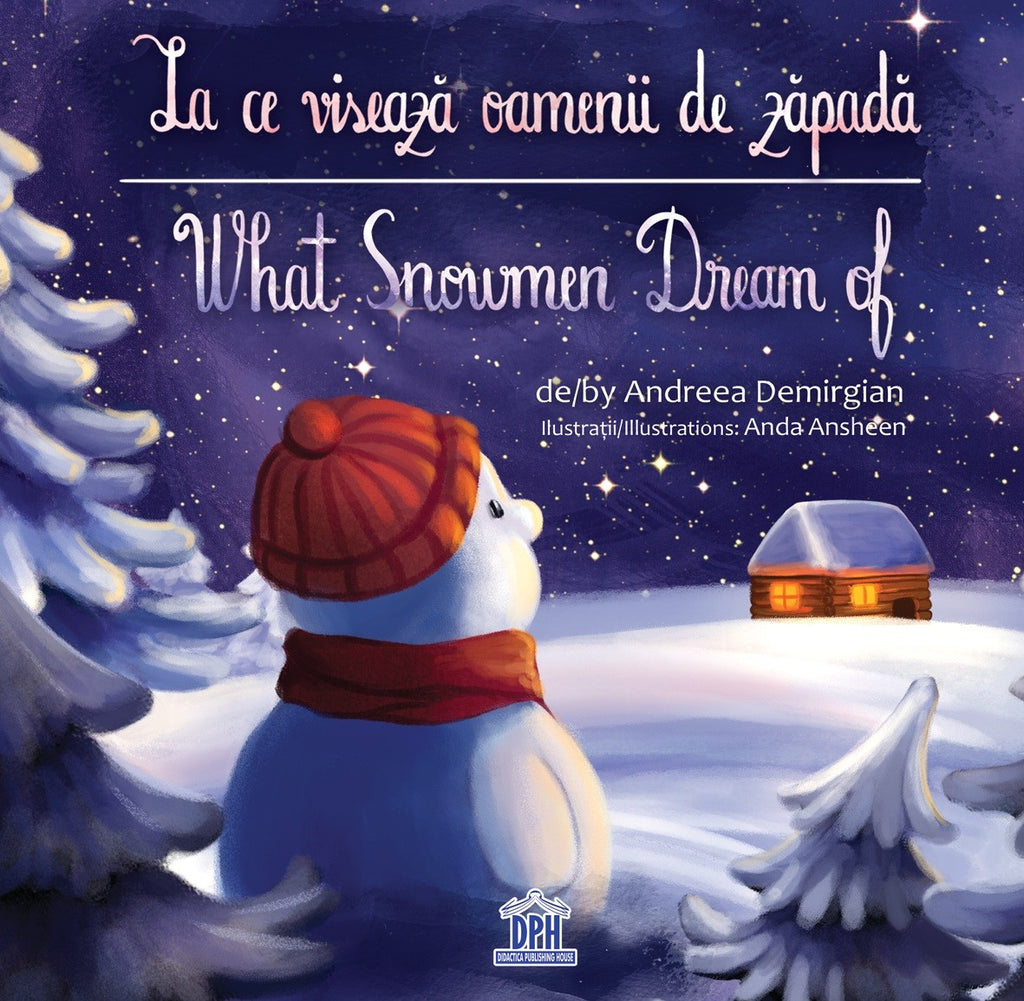La ce visează oamenii de zăpadă/ What Snowmen dream of - Librăria lui Andrei