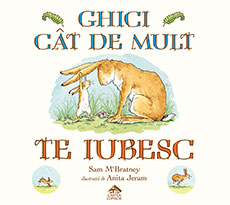 Ghici cât de mult te iubesc. Ediția cartonată integral - Librăria lui Andrei