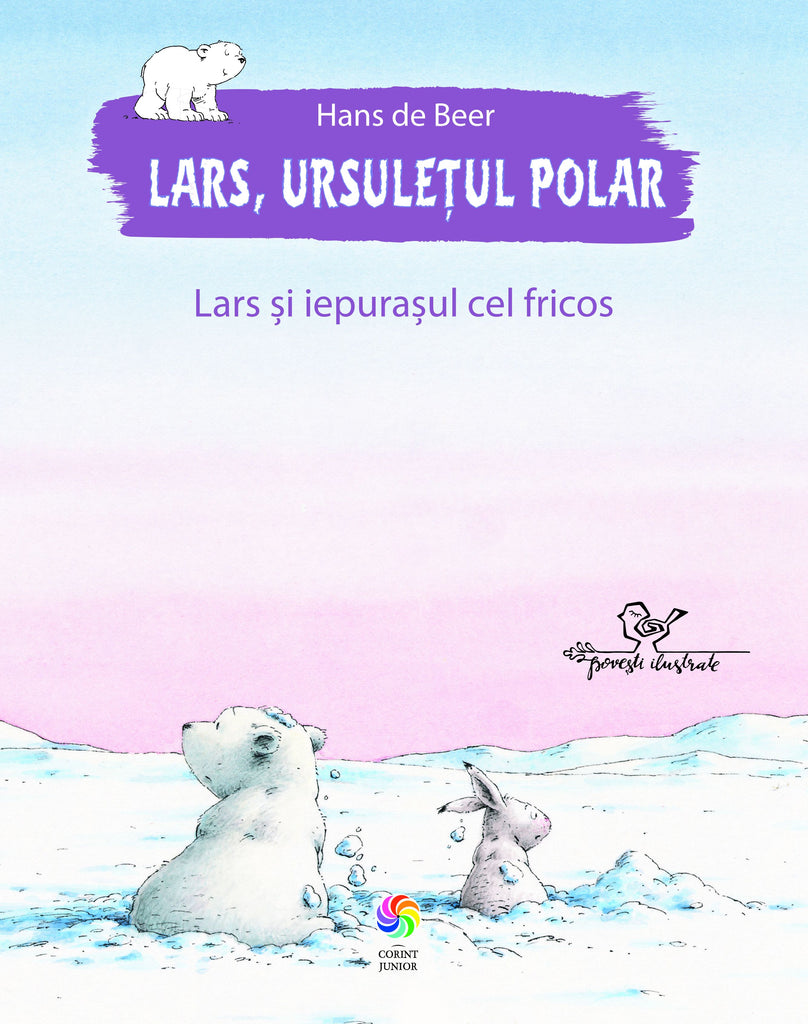 Lars, ursuletul polar Lars, ursuletul polar Lars si iepurasul cel fricos - Librăria lui Andrei