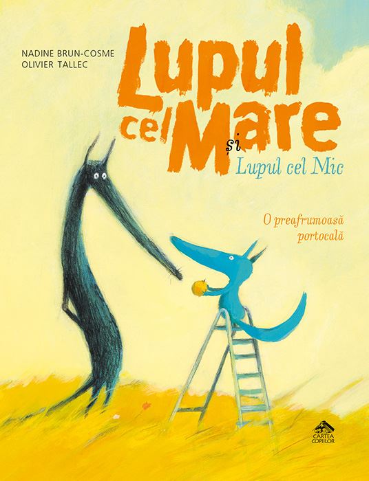 Lupul cel Mare și Lupul cel Mic. O preafrumoasă portocală - Librăria lui Andrei