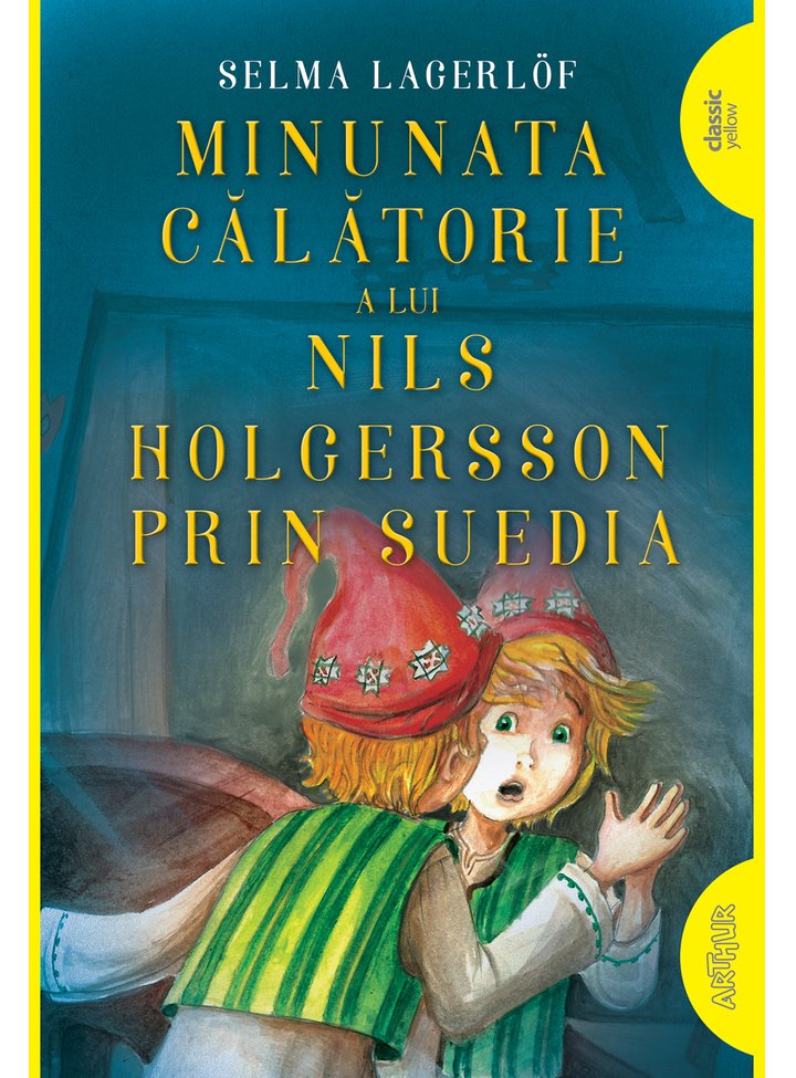 Minunata călătorie a lui Nils Holgersson prin Suedia - Librăria lui Andrei