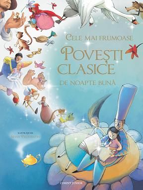 Cele mai frumoase poveşti clasice de noapte bună - Librăria lui Andrei
