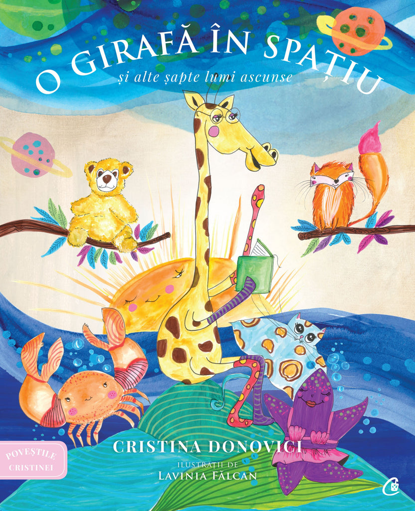 Poveștile Cristinei. O girafă în spațiu și alte șapte lumi ascunse - Librăria lui Andrei
