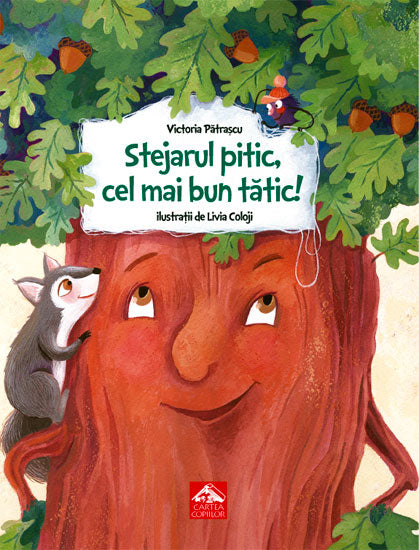 Stejarul pitic, cel mai bun tătic! - Librăria lui Andrei