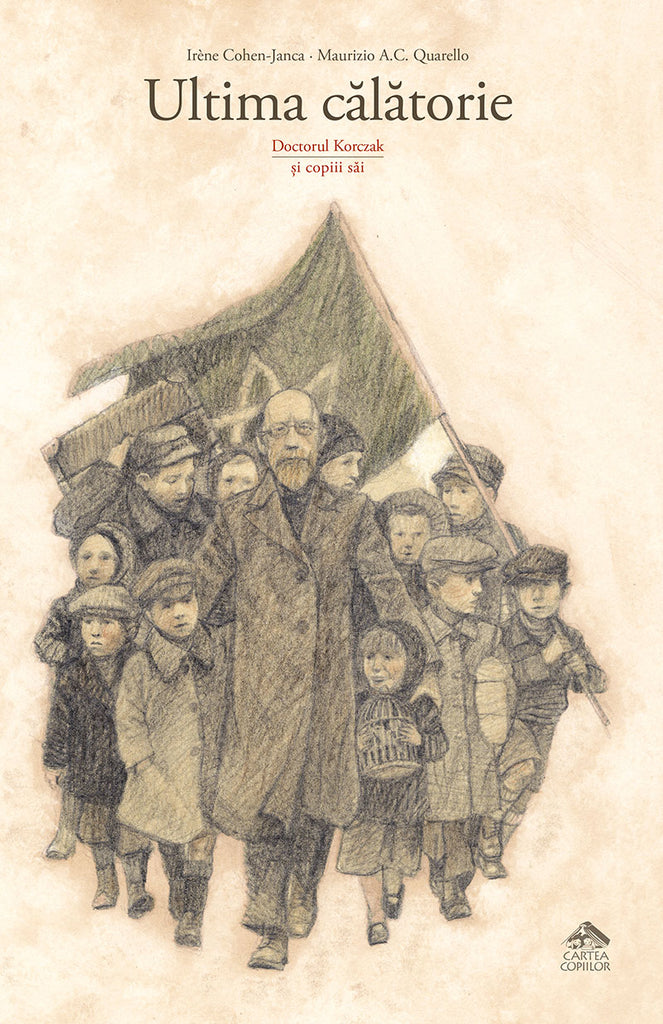 Ultima călătorie. Doctorul Korczak și copiii săi - Librăria lui Andrei